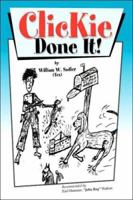 Clickie Done It! 1425725082 Book Cover