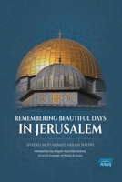Remembering Beautiful Days in Jerusalem 9672420218 Book Cover