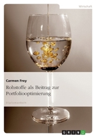 Rohstoffe als Beitrag Zur Portfoliooptimierung 3638725715 Book Cover