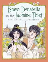 Brave Donatella and the Jasmine Thief 1570917299 Book Cover