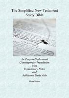 The Simplified New Testament Study Bible 0999159763 Book Cover