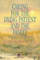 Caring for the Dying Patient and the Family 1565933281 Book Cover