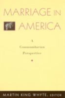 Marriage in America: A Communitarian Perspective 0742507718 Book Cover