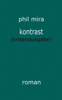 Kontrast: krisenausgabe (German Edition) 3751908218 Book Cover
