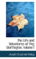 The Life And Adventures Of Peg Woffington Part One 1417964979 Book Cover