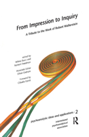 From Impression to Inquiry: A Tribute to the Work of Robert Wallerstein (IPA: Psychoanalytic Ideas and Applications) 036732461X Book Cover