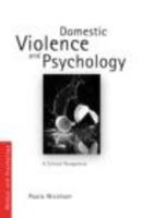 Domestic Violence and Psychology: A Critical Perspective 0415383722 Book Cover
