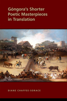 Góngora’s Shorter Poetic Masterpieces in Translation 0866984054 Book Cover