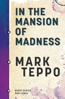 In The Mansion of Madness 1630231444 Book Cover