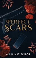 Perfect Scars: A Dark Romance Novel B0CWLGMLLP Book Cover