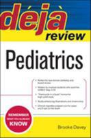 Deja Review: Pediatrics 0071477829 Book Cover