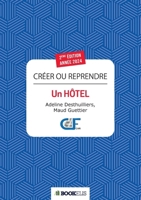 Créer ou reprendre un hôtel (French Edition) B0D4YM57WM Book Cover