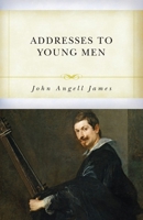 Addresses to Young Men 1877611972 Book Cover