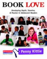 Book Love: Developing Depth, Stamina, and Passion in Adolescent Readers 0325042950 Book Cover