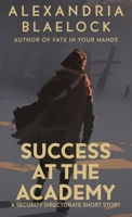 Success at the Academy 192274476X Book Cover