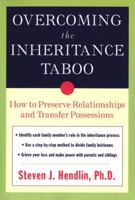 Overcoming the Inheritance Taboo: How to Preserve Relationships and Transfer Possessions 0452284767 Book Cover