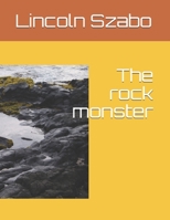The rock monster B08WZJK6J6 Book Cover
