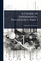 A Course in Experimental Psychology, Part 1 102371471X Book Cover
