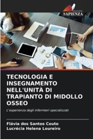 Tecnologia E Insegnamento Nell'unità Di Trapianto Di Midollo Osseo 6206101665 Book Cover