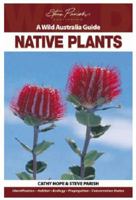 Native Plants - A Wild Australia Guide 1741934249 Book Cover