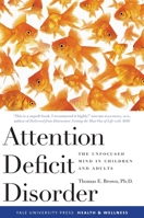 Attention Deficit Disorder: The Unfocused Mind in Children and Adults 0300119895 Book Cover