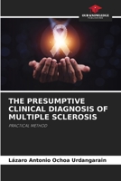 The Presumptive Clinical Diagnosis of Multiple Sclerosis 620691626X Book Cover