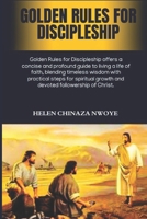 Golden Rules For Discipleship B0DZBBKSTB Book Cover