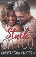 Stuck on You B091W2SLNM Book Cover