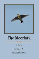 The Moorlark 0985147784 Book Cover