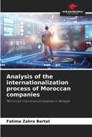 Analysis of the internationalization process of Moroccan companies 6207983572 Book Cover