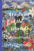 The Mayhem of the Martyr: A Collection of Poetry B0F5WVWLWP Book Cover