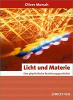 Licht Und Materie: Eine Physikalische Beziehungsgeschichte 3527306277 Book Cover