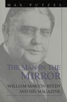 THE MAN IN THE MIRROR WILLIAM MARION REEDY 0674431642 Book Cover