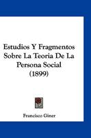 Estudios Y Fragmentos Sobre La Teoría De La Persona Social... 1274102073 Book Cover