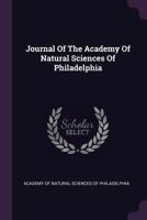 Journal Of The Academy Of Natural Sciences Of Philadelphia 1345901933 Book Cover