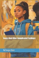 Gross (And Other Complicated Feelings) (Asha Series) B0GTQCW669 Book Cover