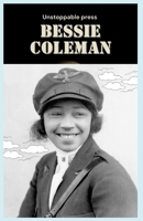 Bessie Coleman Memoir: Soaring Beyond Limits: The Untold Story of America’s First Black Female Pilot B0F74BJ2S2 Book Cover
