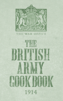 The British Army Cook Book 1914 1445643421 Book Cover