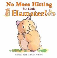 No More Hitting for Hamster! 0545333040 Book Cover