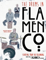 The Drums in Flamenco Starting from The Beginning: and Cajon and Claps with the BLOCK System B09NH4782X Book Cover