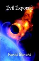 Evil Exposed 1598241850 Book Cover