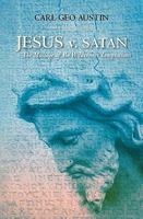Jesus v. Satan: The Message of the Wilderness Temptations 1449996248 Book Cover