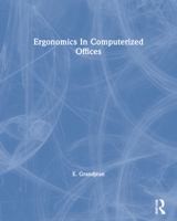 Ergonomics In Computerized Offices 0850663504 Book Cover