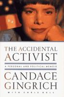 The Accidental Activist: a Personal and Political Memoir 0684836556 Book Cover