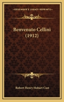 Benevenuto Cellini 1104039508 Book Cover