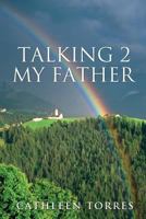 Talking 2 My Father 1626972958 Book Cover