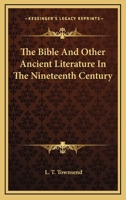 The Bible and Other Ancient Literature in the Nineteenth Century B00086D7QA Book Cover