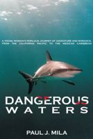 Dangerous Waters: A Young Woman's Perilous Journey of Adventure and Romance 1418409197 Book Cover