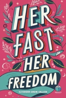 Her Fast, Her Freedom: How Fasting Became Her Path to Wellness and Independence B0CKT7KHTX Book Cover