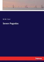 Seven Pagodas 3337385532 Book Cover